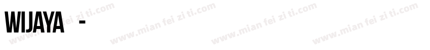 Wijaya 普通字体转换